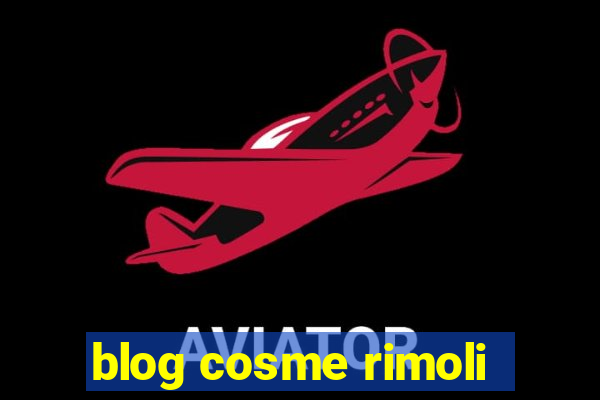 blog cosme rimoli